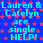 Blue background with red star patterns and repeated cyan text reading "Lauren & Catelyn are single HELP!" in a pixelated style.