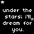 Black background with white pixelated text repeating 'under the stars: i'll dream for you.' and scattered star symbols in various shades of gray.