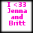 Four identical pixelated images display pink text on white backgrounds with black borders, each reading "I <33 Jenna and Britt".