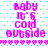 Pixelated text reads 'baby it's cold outside' in pink with cyan dots on white background, repeated across four with heart border