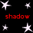 Black background with white star shapes and red text reading 'shadow' in two , all elements static across observations
