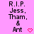 Pixelated text on pink background with red heart symbol, showing 'R.I.P. Jess, Tham, & Art' and heart symbol.