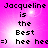 Pixelated text on a pink gradient background reads "Jacqueline is the Best =) hee hee=)" with two identical side-by-side