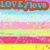 A pixelated image with horizontal color bands and text fragments in red and cyan, showing partial phrases like "LOVE/love" and "(not always perfect) but maybe it is!"