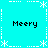Cyan background with white dotted lines and star shapes forming a , four instances of the text 'Meery' in black pixelated font at corners