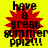 Yellow background with red starburst shape containing black text reading 'have a great summer ppiz!!!' in pixelated font.