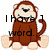 Brown monkey with light beige face and limbs sits against white background, text changes from 'I have 1 word.' to 'And 1 word only.' on its body.