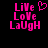 Pixelated pink text 'LiVe LoVe LaUgH' with a heart symbol on black background, two versions side-by-side.