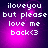 Pixelated text on a purple gradient background with white lettering reading "iloveyou but please love me back<3" in four identical