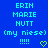 Blue background with cyan pixelated text reading ERIN MARIE NUTT (my niece) and four exclamation marks, plus a green heart symbol.