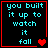 Four display cyan text on black background with red borders; each contains the phrase "you built it up to watch it fall" and a heart symbol that changes from one solid red heart to two hearts then back