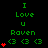 Green text "I Love U Raven" with three green heart symbols on black background, red hearts animate in vertical stacks of 1-4