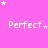 Pink background with white text "Perfect" repeated in a , surrounded by white and light pink stars in various sizes and positions