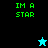 Pixelated green text 'IM A STAR' on black and cyan backgrounds with a blue star icon above a black star icon.