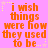 A static image with a bright pink background displays orange pixelated text reading "i wish things were how they used to be..." repeated in six sections, each section containing the same phrase and surrounded by small yellow star icons