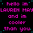Pixelated text repeats 'hello im LAUREN MAYLAUREN MAYLAUREN MAYLAUREN MAY and im cooler than you' in pink and cyan on black background.