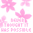 Pink floral pattern with repeated text 'I NEVER THOUGHT IT HAS POSSIBLE' in pixelated font over white background.