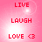 Pixelated red text on pink background with animated light effects, displaying 'LIVE', 'LAUGH', 'LOVE <3' in four