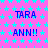 A static image with a pink background covered in cyan stars, displaying repeated text "TARA" and "ANN!!" in blue pixelated font.