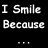 Black background with white pixelated text reading "I Smile I Have Because No Idea ... Whats Going On" in a