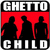 Static pixelated icon with red background, black silhouettes of three figures, and bold white text reading "GHETTO" at top and "CHILD" at bottom.