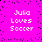 Bright pink background with four identical text blocks reading "Julia Loves Soccer" in white pixelated font, surrounded by scattered black pixels.
