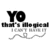 Black text 'YO' above smaller text reading 'That's illogical I can't have it' with a wavy line below, displayed in three on white background
