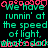 Pixelated text repeats 'We have runnin' at the speed of light. What's dad' in green and red on black background with gray rectangle.