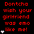 Red text on black background reads 'Dontcha wish your girlfriend was emo like me!' with white heart symbols appearing in sequence across three