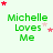 Green text 'Michelle Loves Me' on light green background with red and pink star animations.