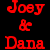 Red pixelated text on black background reads 'Joey & Dana' in three lines with stylized ampersand.