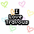 Pixelated text reads "I Love Travous" and "December 16th 2007" surrounded by pastel heart outlines in green, pink, yellow, blue, purple, and orange.