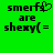 Green background with black pixelated text reading "smerfs are shexy(=" and a heart symbol replacing the 's' in smerfs on one side.