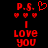 Red pixelated text and heart symbols on black background, with 'P.S.' and a heart above three hearts, 'I' below, and 'LOVE YOU' at bottom.