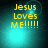 Yellow text "Jesus Loves Me!!!!!" on a teal gradient background with a glowing effect, displayed in a of four identical