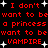Red pixelated text on black background with white starbursts, repeating 'I don't want to be a princess want to be VAMPIRE' in two