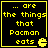 are the things that Pacman eats. Four identical with yellow text on black background, each containing a small Pacman icon