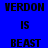 Blue and yellow background with black text reading VERDON IS BEAST VERDON IS BEAST in pixelated font.