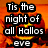 A pixelated Halloween-themed image with a carved pumpkin and text reading "Tis the night of all Hallows eve" against an orange background.