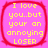 Four identical pink square icons with red borders display yellow text reading "I love you..but your an annoying LOSER" on a solid pink background.