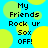 Pixelated text "My Friends Rock ur Sox OFF!" repeated across a bright blue background with overlapping yellow and light green circles.