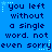 Blue background with dark blue pixelated text reading "you left without a single word. not even sorry" repeated in three , each containing two identical of the same text
