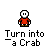 Pixel art animation of a character transforming into a crab, showing sequential changes from human-like form to crab with multiple limbs and claws.