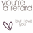 Pixelated text reads 'you're reford' above a dark purple heart symbol and blurry light gray text below.