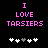 Pixelated text reads "I LOVE TARSERS" in pink on black background with white and gray heart icons below.