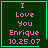 Four identical dark green square with bright green borders display pink pixelated text reading "I Love You Enrique 10.25.07"; the bottom-right includes a small green star symbol