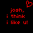 Red pixelated text on black background reads 'josh, i think i like u!' with a red heart symbol above the text.
