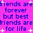 A static image with a bright pink background displays repeated blue text reading 'friends are forever but best friends are for life' alongside white star symbols.