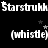 Black background with white text repeating 'Starstruck' and '(whistle)' in , featuring small star symbols above some words