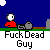 Pixelated character in red shirt sits on green ground with gray rocks, blue sky background, text below reads 'Fuck Dead Guy' in blocky font.